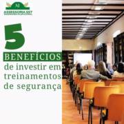 5 benefícios de investir em treinamentos de segurança.
