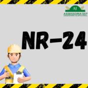 NR 24 – Condições sanitárias e de conforto nos locais de trabalho.