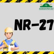 NR 27 – Registro profissional do técnico de segurança do trabalho.