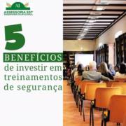 5 Benefícios de Investir em Treinamentos de Segurança no Trabalho