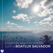 Expanda seus horizontes com a Boatlux Salvador
