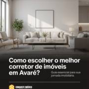 Como escolher o melhor corretor de imóveis em Indaiatuba, Itaí, Arandu, Avaré, Santa Cruz do Rio Pardo e Região