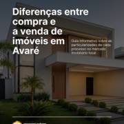 Diferenças entre a compra e a venda de imóveis em Avaré