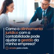 Alinhamento jurídico com a contabilidade para a gestão da minha empresa