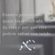 Exames preventivos: quais fazer em cada fase da vida e por que eles podem salvar sua saúde
