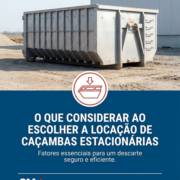 O que considerar ao escolher a locação de caçambas estacionárias