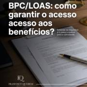 BPC/LOAS: como garantir o acesso aos benefícios?