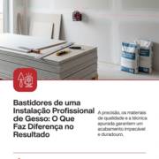 Bastidores de uma Instalação Profissional de Gesso: O Que Faz Diferença no Resultado