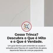 Gesso Trinca? Descubra o Que é Mito e o Que é Verdade