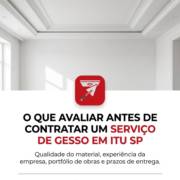 O Que Avaliar Antes de Contratar um Serviço de Gesso em Itu SP