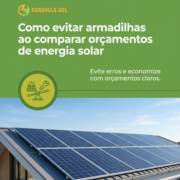 Como evitar armadilhas ao comparar orçamentos de energia solar