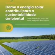 Como a energia solar contribui para a sustentabilidade ambiental