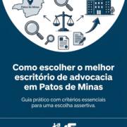 Como escolher o melhor escritório de advocacia em Patos de Minas