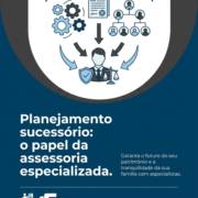 Planejamento sucessório: o papel da assessoria especializada