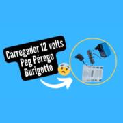 Carregadores 12 volts Peg Perego Burigotto