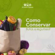 Como conservar frutas e legumes?
