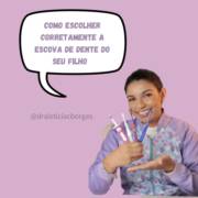 Como escolher corretamente a escova de dente dos seus filhos?