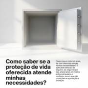 Como saber se a proteção de vida oferecida atende minhas necessidades?