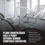 Plano odontológico vale a pena? Entenda quando compensa contratar