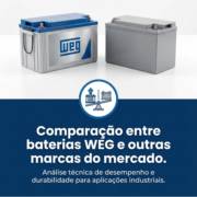 Comparação entre baterias WEG e outras marcas do mercado