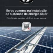 Erros comuns na instalação de sistemas de energia solar