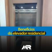 Benefícios do elevador residencial