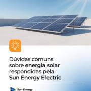 Dúvidas comuns sobre energia solar respondidas pela Sun Energy Electric