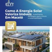 Como A Energia Solar Valoriza Imóveis Em Maceió