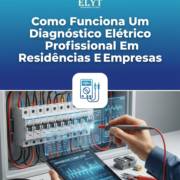 Como Funciona Um Diagnóstico Elétrico Profissional Em Residências E Empresas