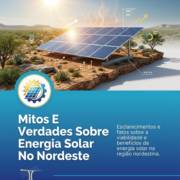 Mitos E Verdades Sobre Energia Solar No Nordeste