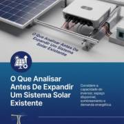 O Que Analisar Antes De Expandir Um Sistema Solar Existente