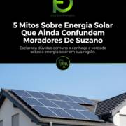 5 Mitos Sobre Energia Solar Que Ainda Confundem Moradores De Suzano