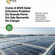 Como A MVR Solar Estrutura Projetos De Grande Porte Em São Bernardo Do Campo
