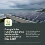 Energia Solar Funciona Em Dias Nublados No Litoral Paulista E No ABC?