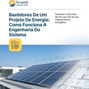 Bastidores De Um Projeto De Energia Solar: Como Funciona A Engenharia Do Sistema