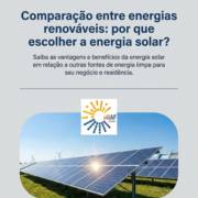 Comparação entre energias renováveis: por que escolher a energia solar?