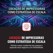 Locação de Impressoras Como Estratégia de Escala