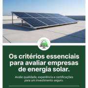 Os critérios essenciais para avaliar empresas de energia solar