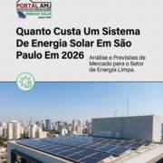 Quanto Custa Um Sistema De Energia Solar Em São Paulo Em 2026