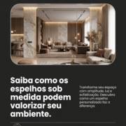 Saiba como os espelhos sob medida podem valorizar seu ambiente