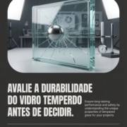 Avalie a durabilidade do vidro temperado antes de decidir