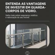 Entenda as vantagens de investir em guarda-corpos de vidro