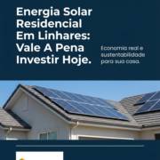 Energia Solar Residencial Em Linhares: Vale A Pena Investir Hoje