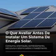 O Que Avaliar Antes De Instalar Um Sistema De Energia Solar