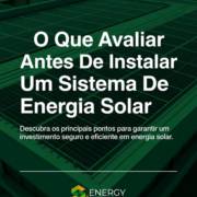 O Que Avaliar Antes De Instalar Um Sistema De Energia Solar