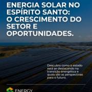 Energia Solar No Espírito Santo: O Crescimento Do Setor E Oportunidades