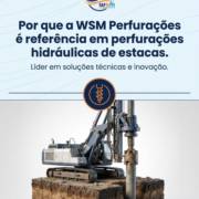 Por que a WSM Perfurações é referência em perfurações hidráulicas de estacas