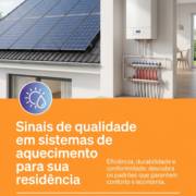 Sinais de qualidade em sistemas de aquecimento para sua residência