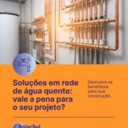 Soluções em rede de água quente: vale a pena para o seu projeto?