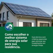 Como escolher o melhor sistema de energia solar para sua residência